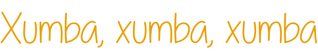 Xumba, xumba, xumba